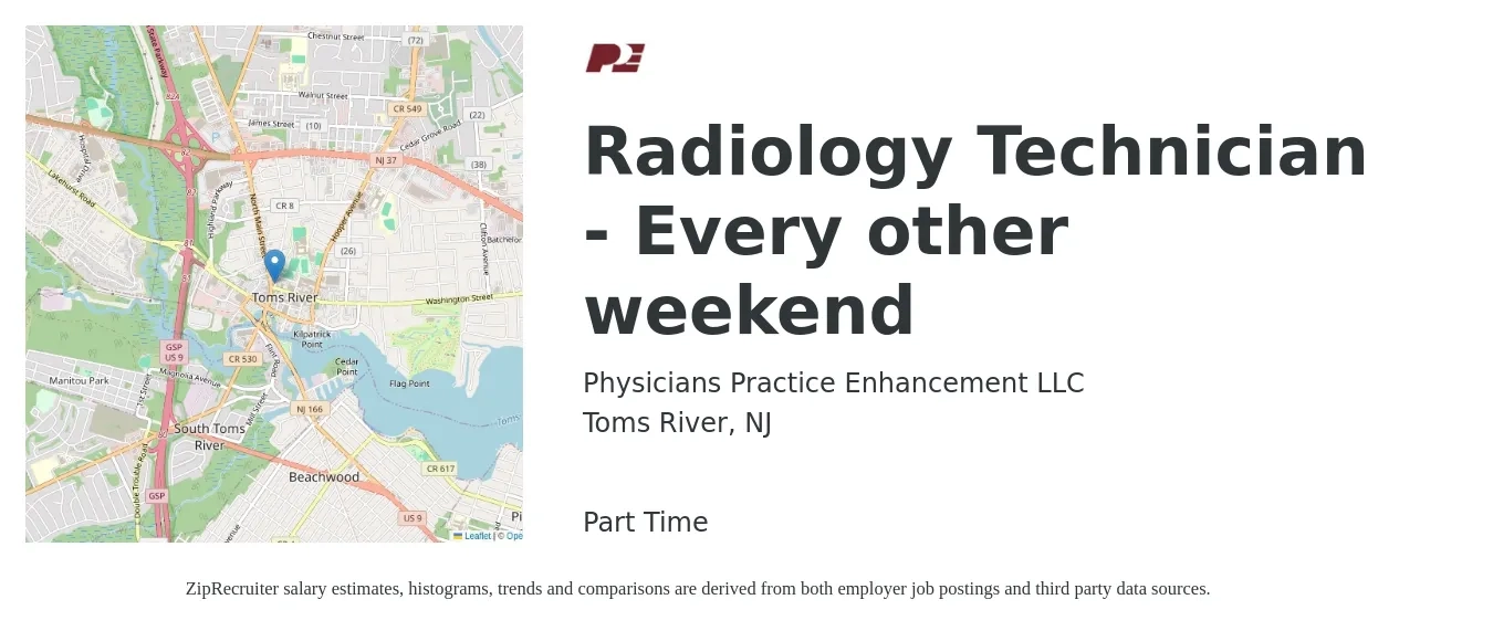 Physicians Practice Enhancement LLC job posting for a Radiology Technician - Every other weekend in Toms River, NJ with a salary of $32 to $58 Hourly with a map of Toms River location.
