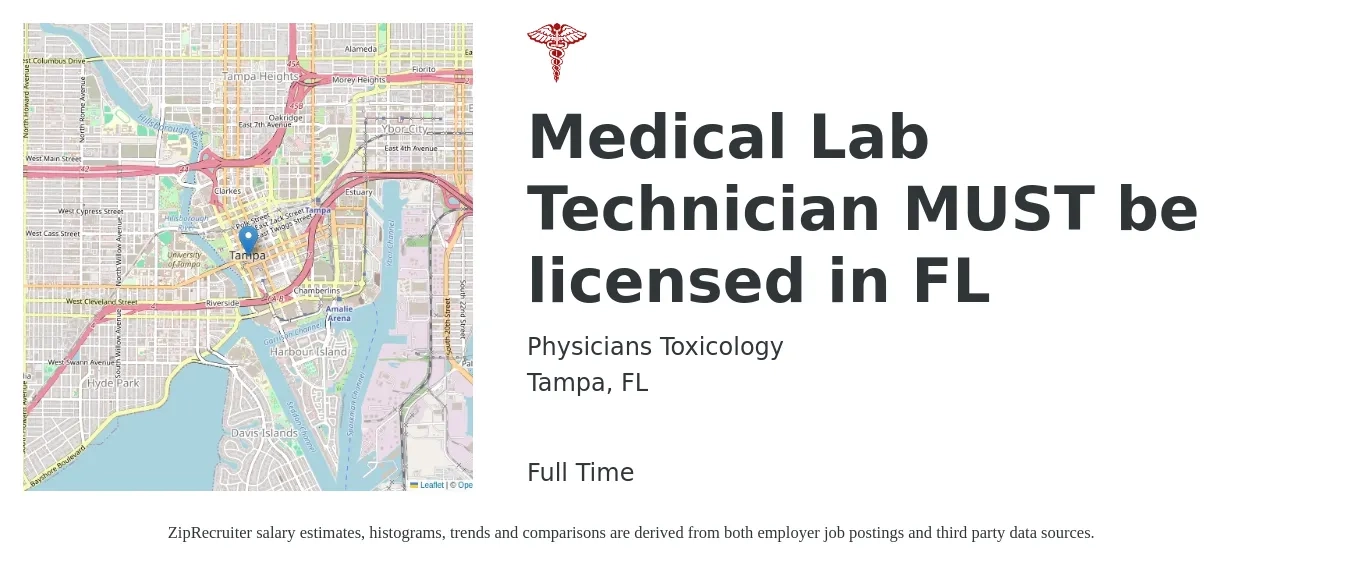 Physicians Toxicology job posting for a Medical Lab Technician MUST be licensed in FL in Tampa, FL with a salary of $1,100 to $2,250 Weekly with a map of Tampa location.
