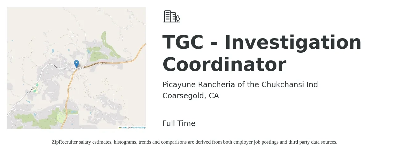 Picayune Rancheria of the Chukchansi Ind job posting for a TGC - Investigation Coordinator in Coarsegold, CA with a salary of $53,000 to $99,500 Yearly with a map of Coarsegold location.