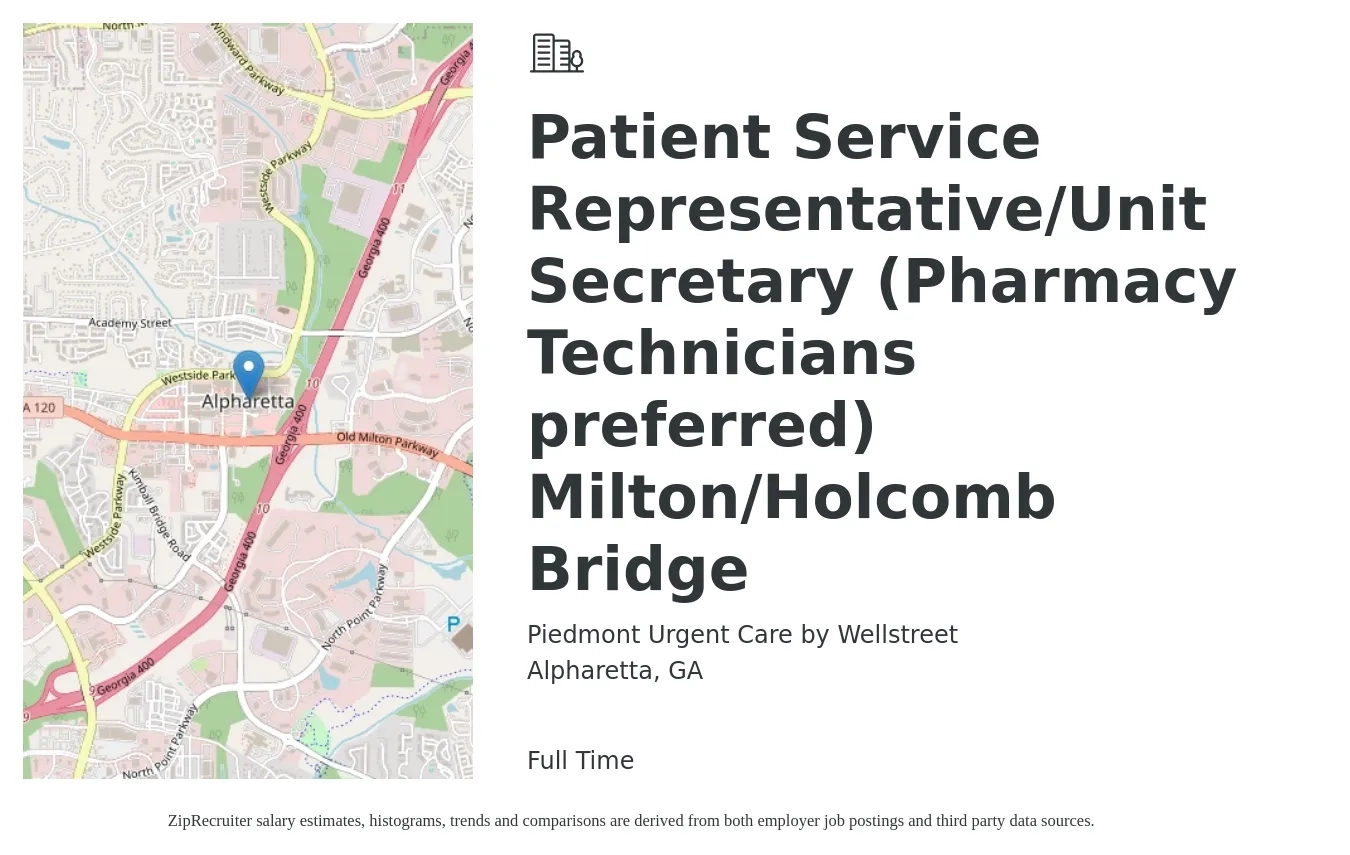 Piedmont Urgent Care by Wellstreet job posting for a Patient Service Representative/Unit Secretary (Pharmacy Technicians preferred) Milton/Holcomb Bridge in Alpharetta, GA with a salary of $39,600 Yearly with a map of Alpharetta location.