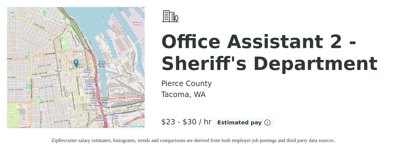 Pierce County job posting for a Office Assistant 2 - Sheriff's Department in Tacoma, WA with a salary of $25 to $31 Hourly with a map of Tacoma location.