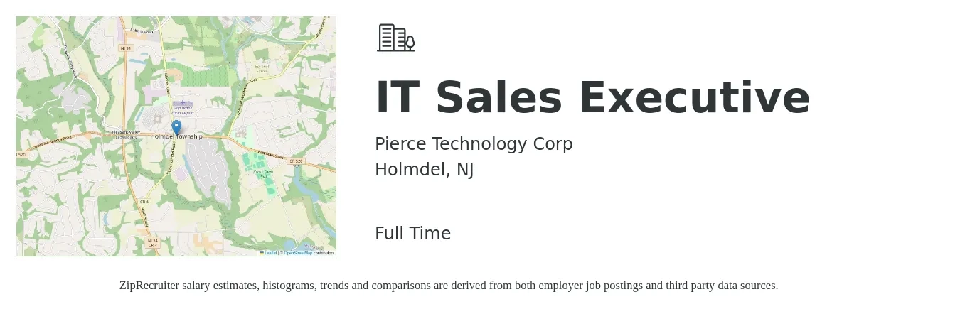 Pierce Technology Corp job posting for a IT Sales Executive in Holmdel, NJ with a salary of $64,800 to $89,400 Yearly with a map of Holmdel location.