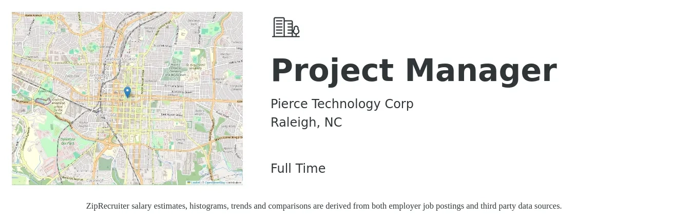 Pierce Technology Corp job posting for a Project Manager in Raleigh, NC with a salary of $76,300 to $119,600 Yearly with a map of Raleigh location.