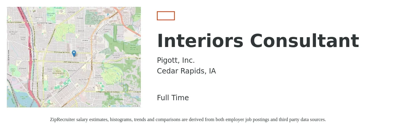Pigott, Inc. job posting for a Interiors Consultant in Cedar Rapids, IA with a salary of $25 to $64 Hourly with a map of Cedar Rapids location.