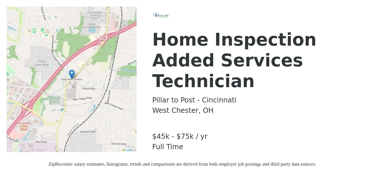 Pillar to Post - Cincinnati job posting for a Home Inspection Added Services Technician in West Chester, OH with a salary of $45,000 to $75,000 Yearly with a map of West Chester location.