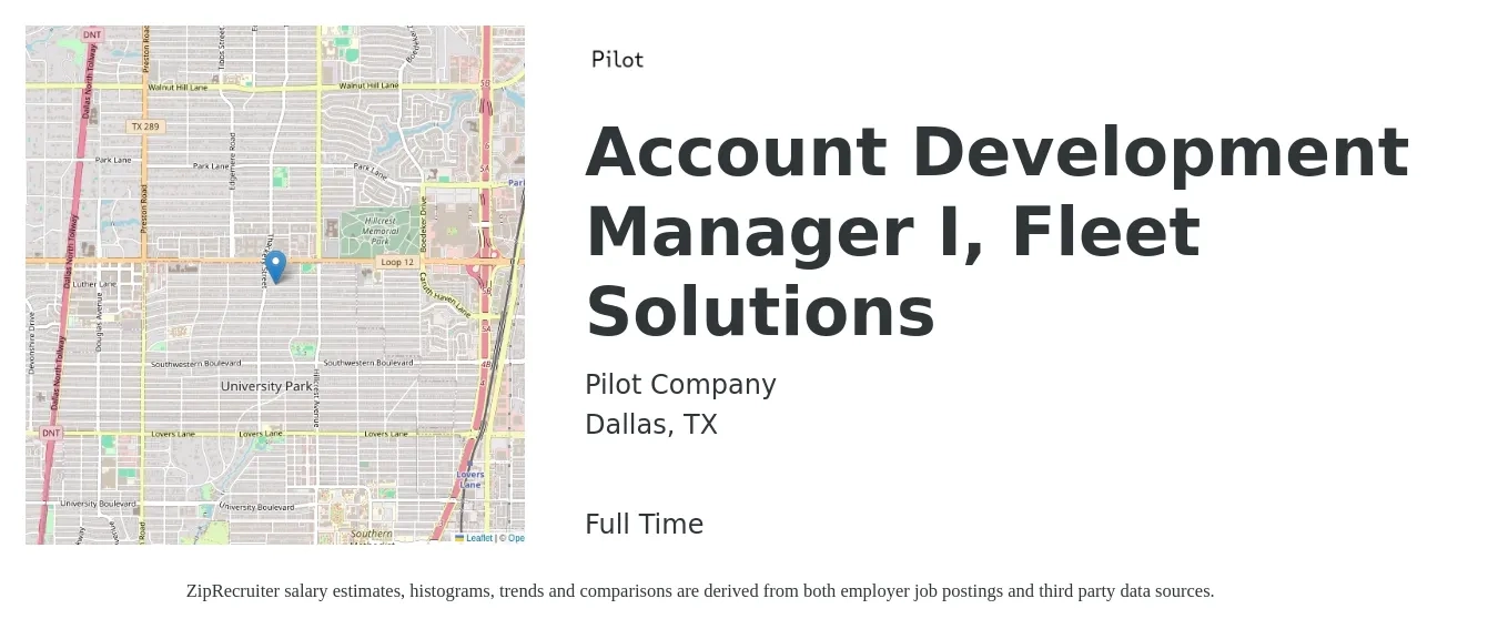 Pilot Company job posting for a Account Development Manager I, Fleet Solutions in Dallas, TX with a salary of $51,400 to $72,700 Yearly with a map of Dallas location.