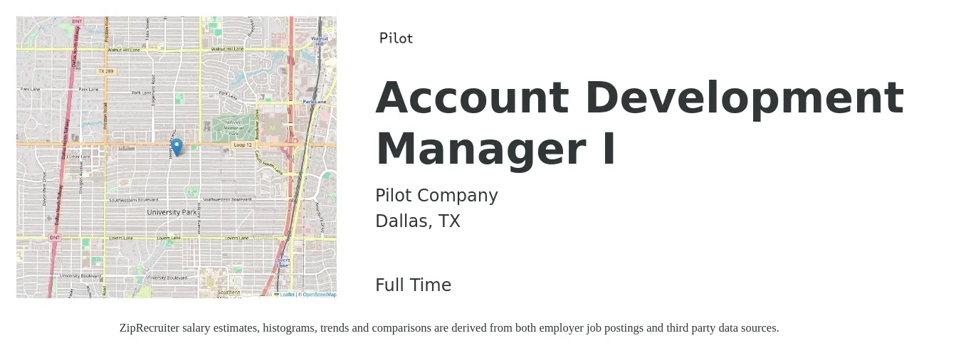 Pilot Company job posting for a Account Development Manager I in Dallas, TX with a salary of $51,400 to $72,700 Yearly with a map of Dallas location.