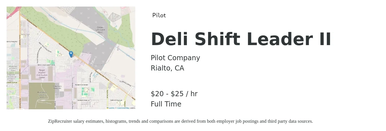 Pilot Company job posting for a Deli Shift Leader II in Rialto, CA with a salary of $21 to $26 Hourly with a map of Rialto location.