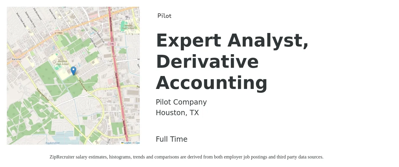 Pilot Company job posting for a Expert Analyst, Derivative Accounting in Houston, TX with a salary of $57,300 to $74,900 Yearly with a map of Houston location.