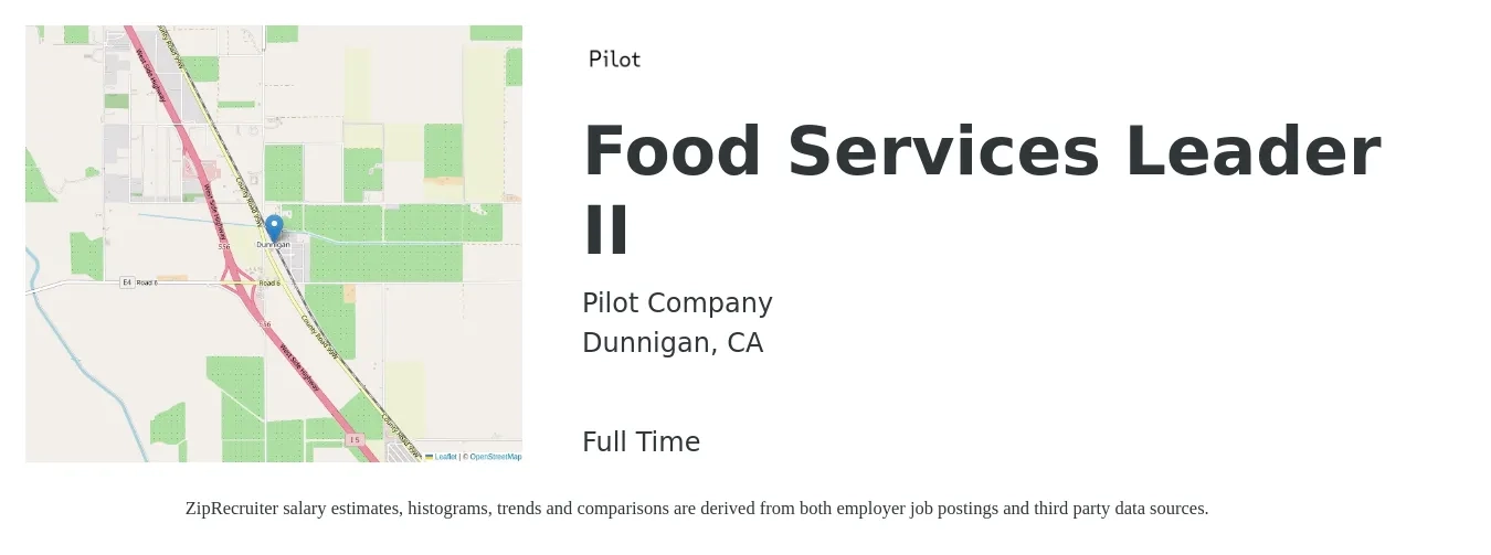 Pilot Company job posting for a Food Services Leader II in Dunnigan, CA with a salary of $21 to $26 Hourly with a map of Dunnigan location.