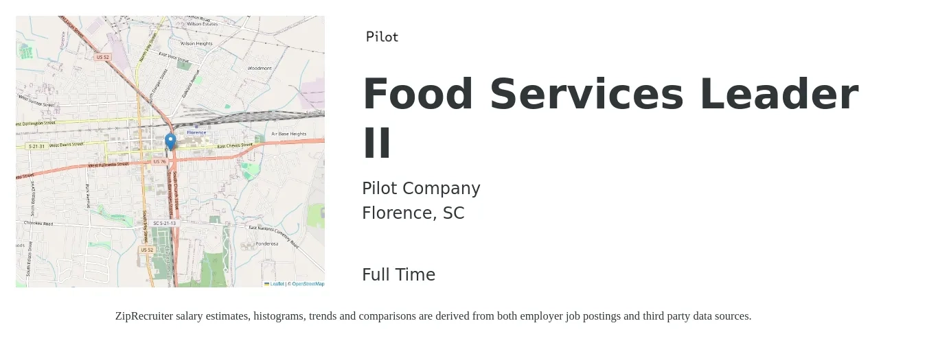 Pilot Company job posting for a Food Services Leader II in Florence, SC with a salary of $12 to $17 Hourly with a map of Florence location.