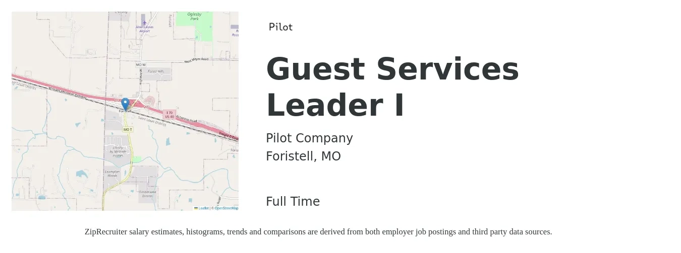 Pilot Company job posting for a Guest Services Leader I in Foristell, MO with a salary of $15 to $22 Hourly with a map of Foristell location.