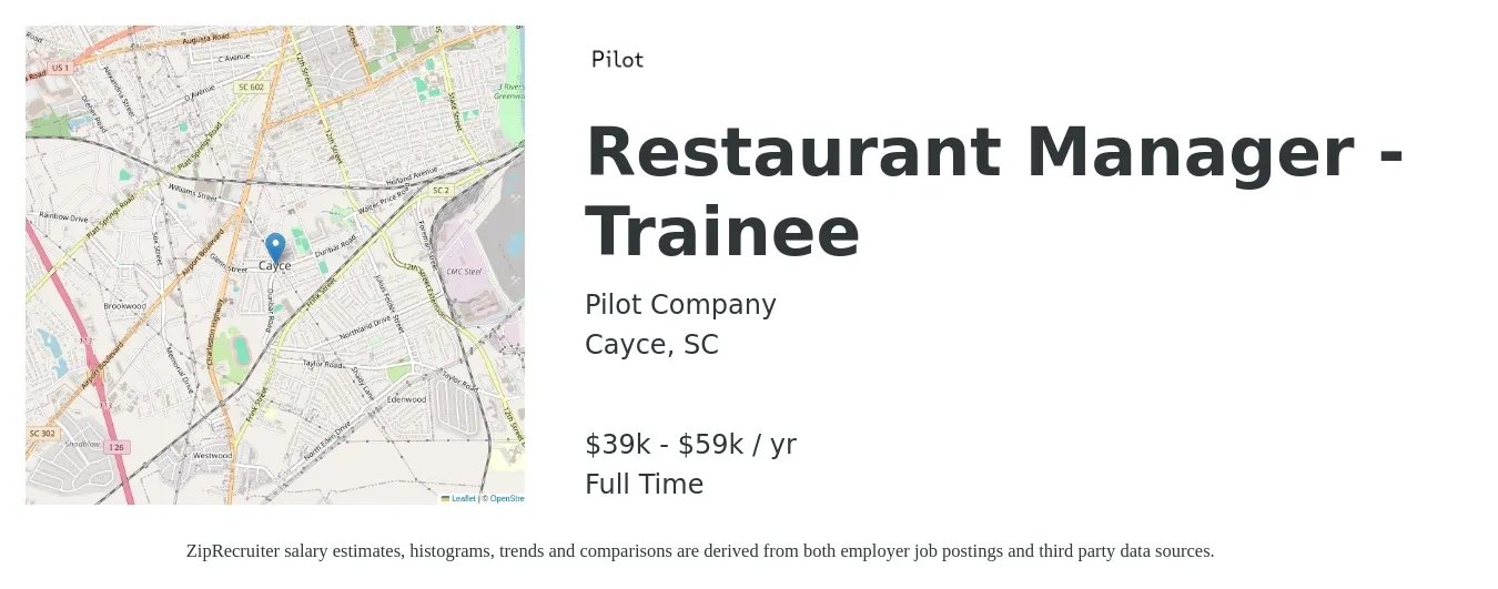 Pilot Company job posting for a Restaurant Manager - Trainee in Cayce, SC with a salary of $39,700 to $59,050 Yearly with a map of Cayce location.