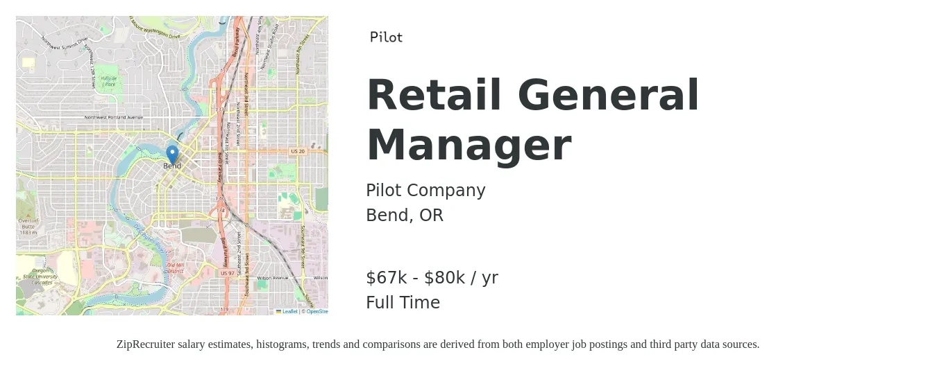 Pilot Company job posting for a Retail General Manager in Bend, OR with a salary of $67,725 to $80,700 Yearly with a map of Bend location.
