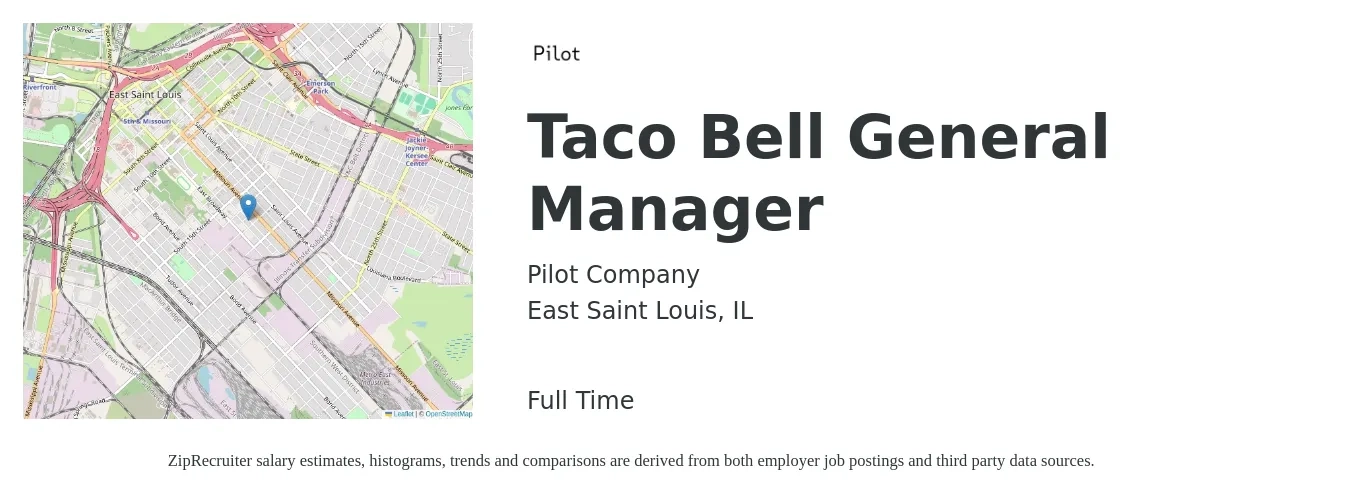 Pilot Company job posting for a Taco Bell General Manager in East Saint Louis, IL with a salary of $51,700 to $74,930 Yearly with a map of East Saint Louis location.