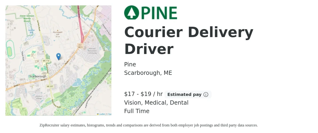 Pine job posting for a Courier Delivery Driver in Scarborough, ME with a salary of $18 to $20 Hourly and benefits including medical, retirement, vision, dental, and life_insurance with a map of Scarborough location.