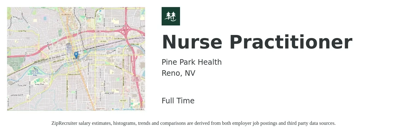 Pine Park Health job posting for a Nurse Practitioner in Reno, NV with a salary of $107,700 to $149,600 Yearly with a map of Reno location.