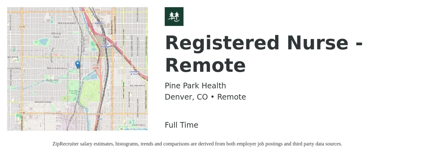 Pine Park Health job posting for a Registered Nurse - Remote in Denver, CO with a salary of $37 to $57 Hourly with a map of Denver location.