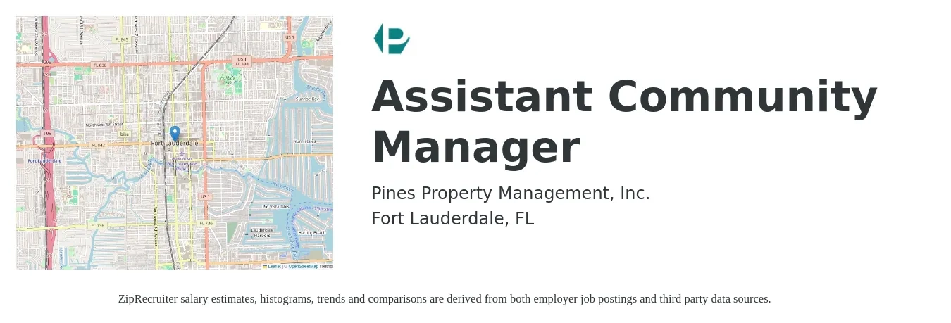 Pines Property Management, Inc. job posting for a Assistant Community Manager in Fort Lauderdale, FL with a salary of $17 to $19 Hourly with a map of Fort Lauderdale location.
