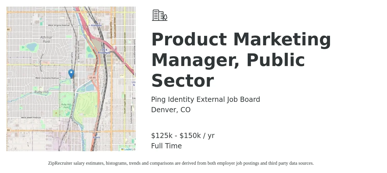 Ping Identity External Job Board job posting for a Product Marketing Manager, Public Sector in Denver, CO with a salary of $125,000 to $150,000 Yearly with a map of Denver location.
