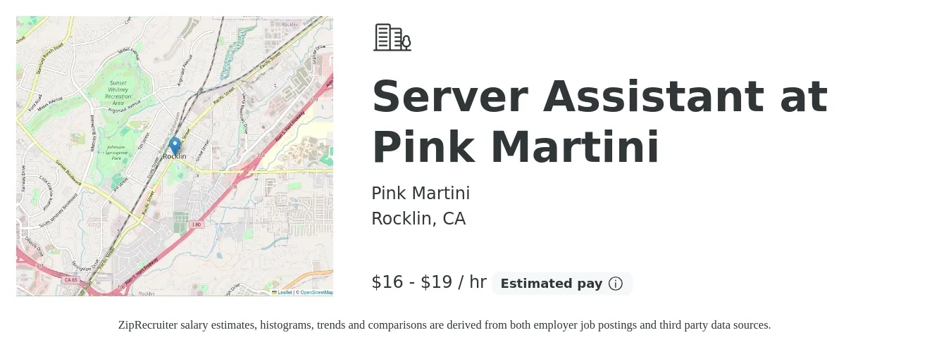 Pink Martini job posting for a Server Assistant at Pink Martini in Rocklin, CA with a salary of $17 to $20 Hourly with a map of Rocklin location.