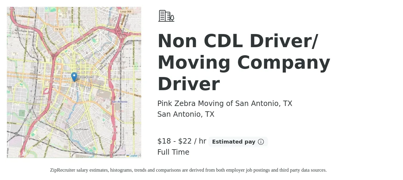 Pink Zebra Moving of San Antonio, TX job posting for a Non CDL Driver/ Moving Company Driver in San Antonio, TX with a salary of $19 to $23 Hourly with a map of San Antonio location.