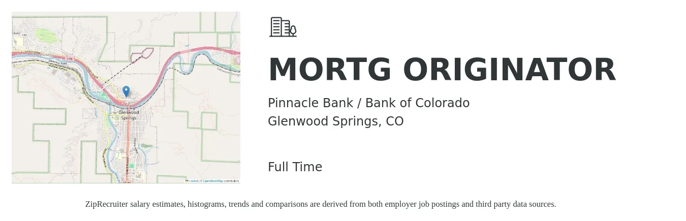 Pinnacle Bank / Bank of Colorado job posting for a MORTG ORIGINATOR in Glenwood Springs, CO with a salary of $16 to $46 Hourly with a map of Glenwood Springs location.