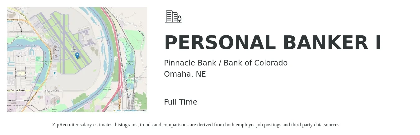 Pinnacle Bank / Bank of Colorado job posting for a PERSONAL BANKER I in Omaha, NE with a salary of $18 to $22 Hourly with a map of Omaha location.