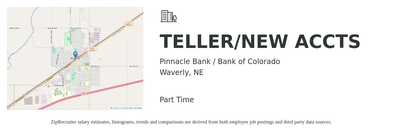 Pinnacle Bank / Bank of Colorado job posting for a TELLER/NEW ACCTS in Waverly, NE with a salary of $16 to $20 Hourly with a map of Waverly location.