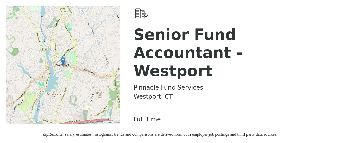 Pinnacle Fund Services job posting for a Senior Fund Accountant - Westport in Westport, CT with a salary of $62,700 to $116,100 Yearly with a map of Westport location.
