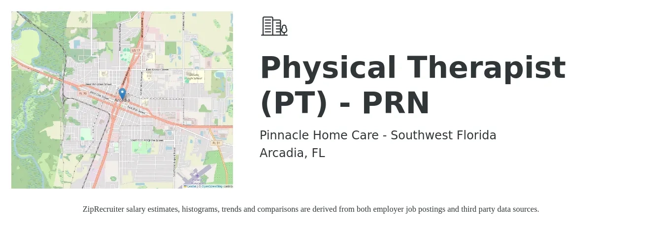 Pinnacle Home Care - Southwest Florida job posting for a Physical Therapist (PT) - PRN in Arcadia, FL with a salary of $1,470 to $1,900 Weekly with a map of Arcadia location.