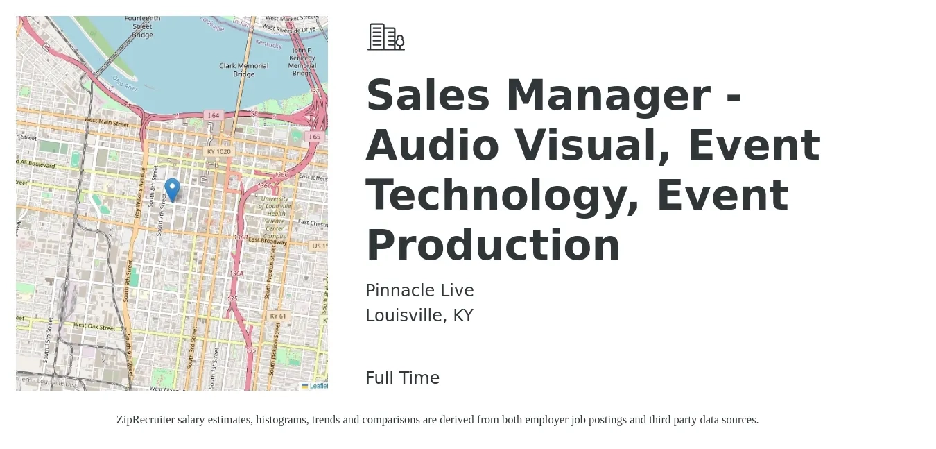 Pinnacle Live job posting for a Sales Manager - Audio Visual, Event Technology, Event Production in Louisville, KY with a salary of $50,400 to $72,000 Yearly with a map of Louisville location.