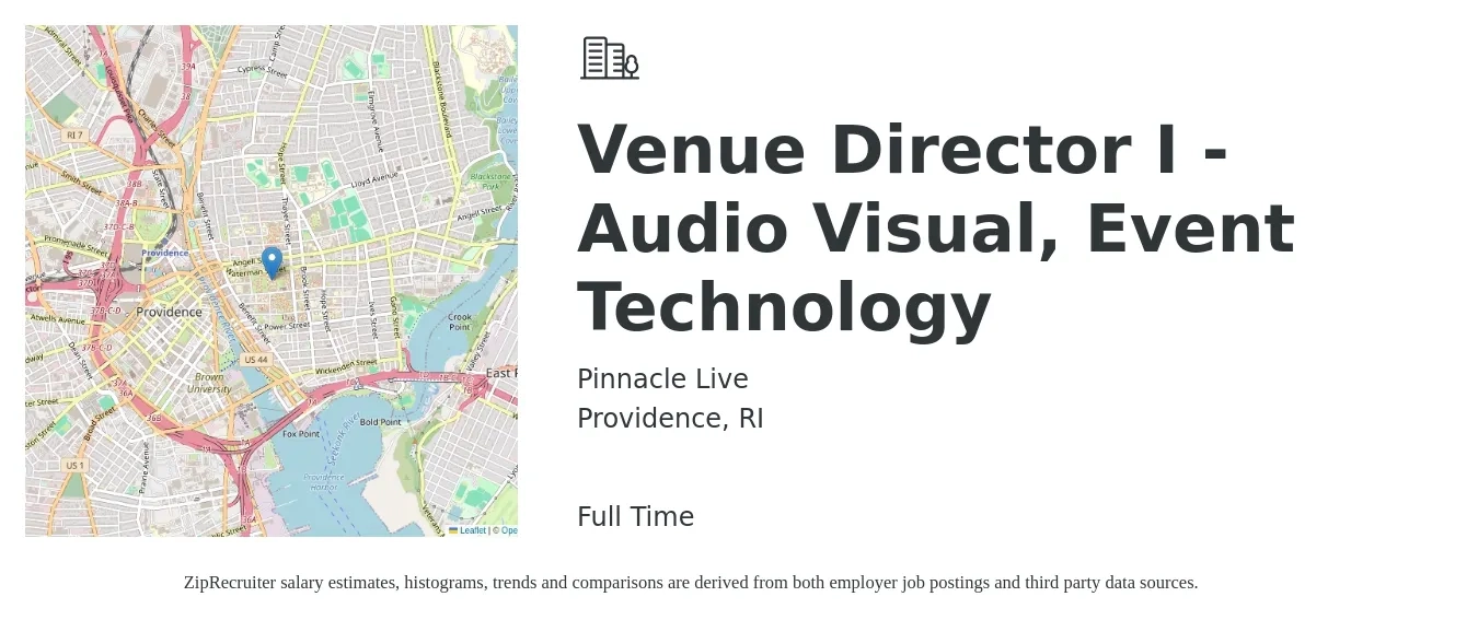 Pinnacle Live job posting for a Venue Director I - Audio Visual, Event Technology in Providence, RI with a salary of $55,600 to $98,000 Yearly with a map of Providence location.