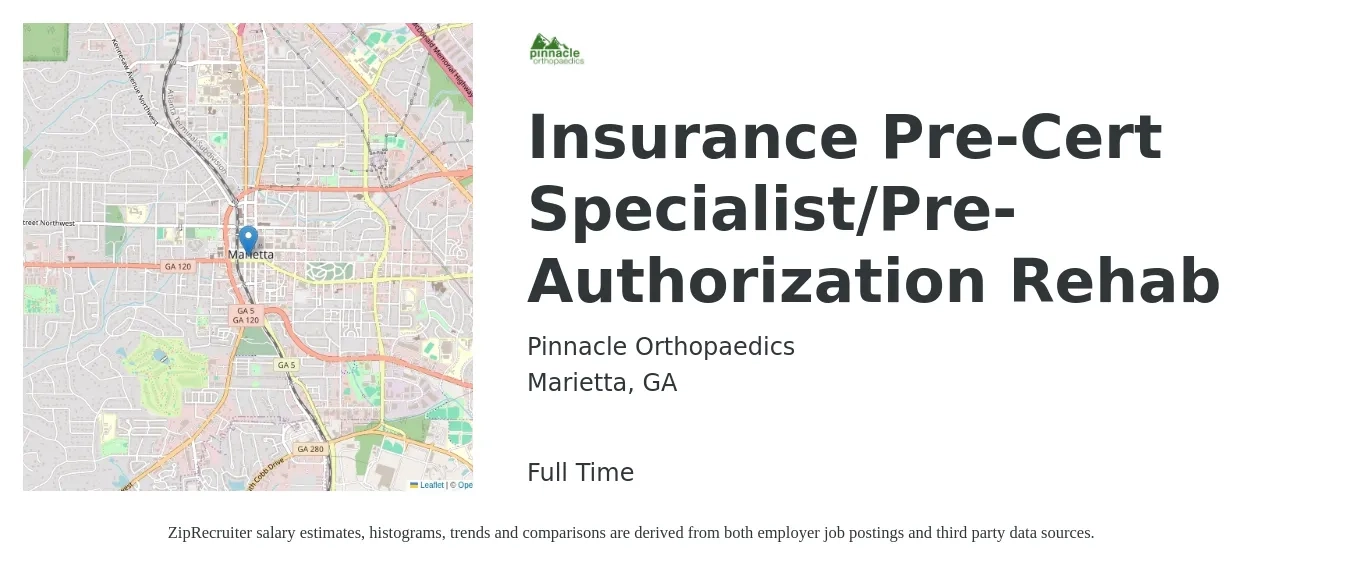 Pinnacle Orthopaedics job posting for a Insurance Pre-Cert Specialist/Pre-Authorization Rehab in Marietta, GA with a salary of $17 to $23 Hourly with a map of Marietta location.