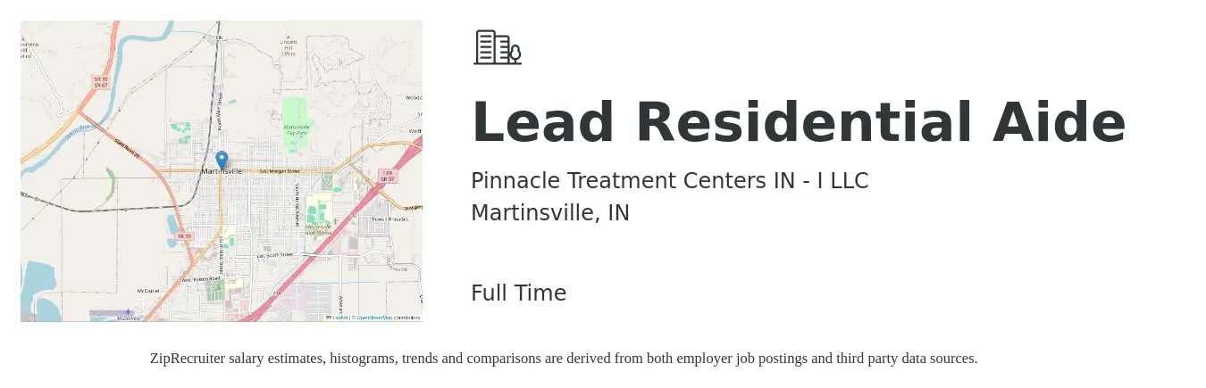 Pinnacle Treatment Centers IN - I LLC job posting for a Lead Residential Aide in Martinsville, IN with a salary of $14 to $18 Hourly with a map of Martinsville location.