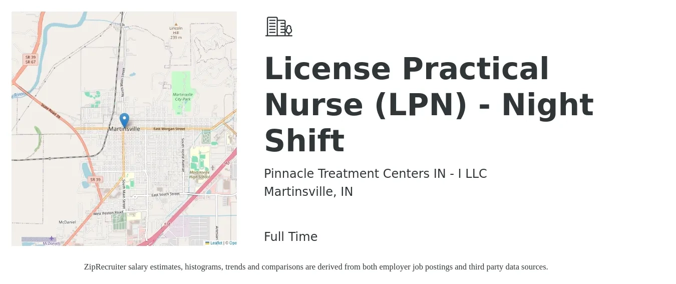 Pinnacle Treatment Centers IN - I LLC job posting for a License Practical Nurse (LPN) - Night Shift in Martinsville, IN with a salary of $24 to $32 Hourly with a map of Martinsville location.
