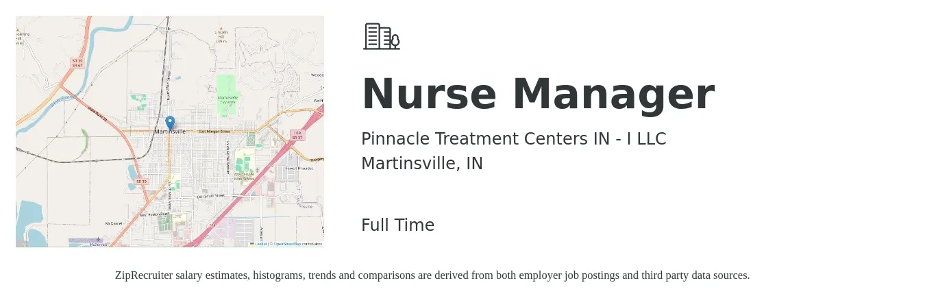 Pinnacle Treatment Centers IN - I LLC job posting for a Nurse Manager in Martinsville, IN with a salary of $36 to $53 Hourly with a map of Martinsville location.