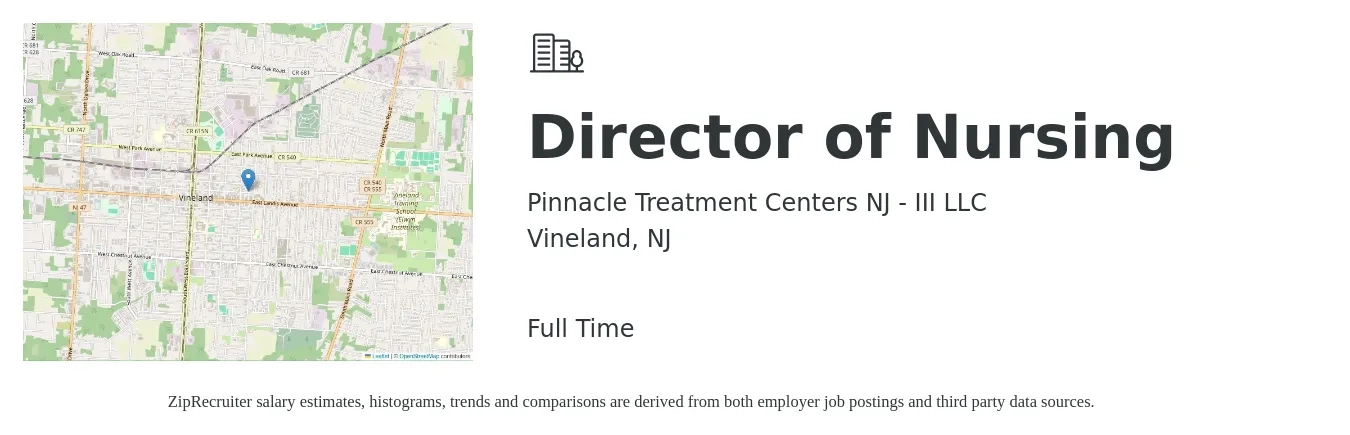 Pinnacle Treatment Centers NJ - III LLC job posting for a Director of Nursing in Vineland, NJ with a salary of $82,400 to $124,600 Yearly with a map of Vineland location.