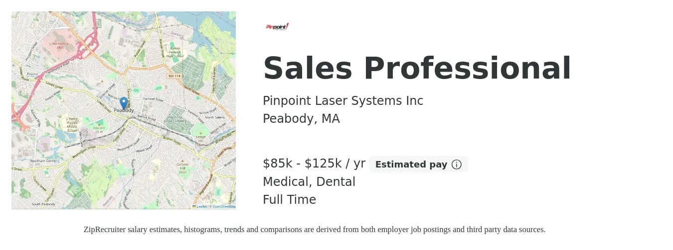 Pinpoint Laser Systems Inc job posting for a Sales Professional in Peabody, MA with a salary of $85,000 to $125,000 Yearly (plus commission) and benefits including pto, dental, and medical with a map of Peabody location.