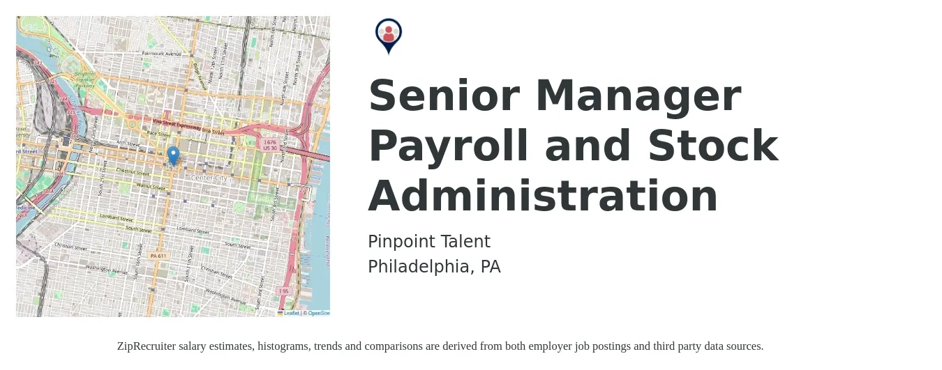 Pinpoint Talent job posting for a Senior Manager, Payroll and Stock Administration in Philadelphia, PA with a salary of $95,600 to $137,600 Yearly with a map of Philadelphia location.