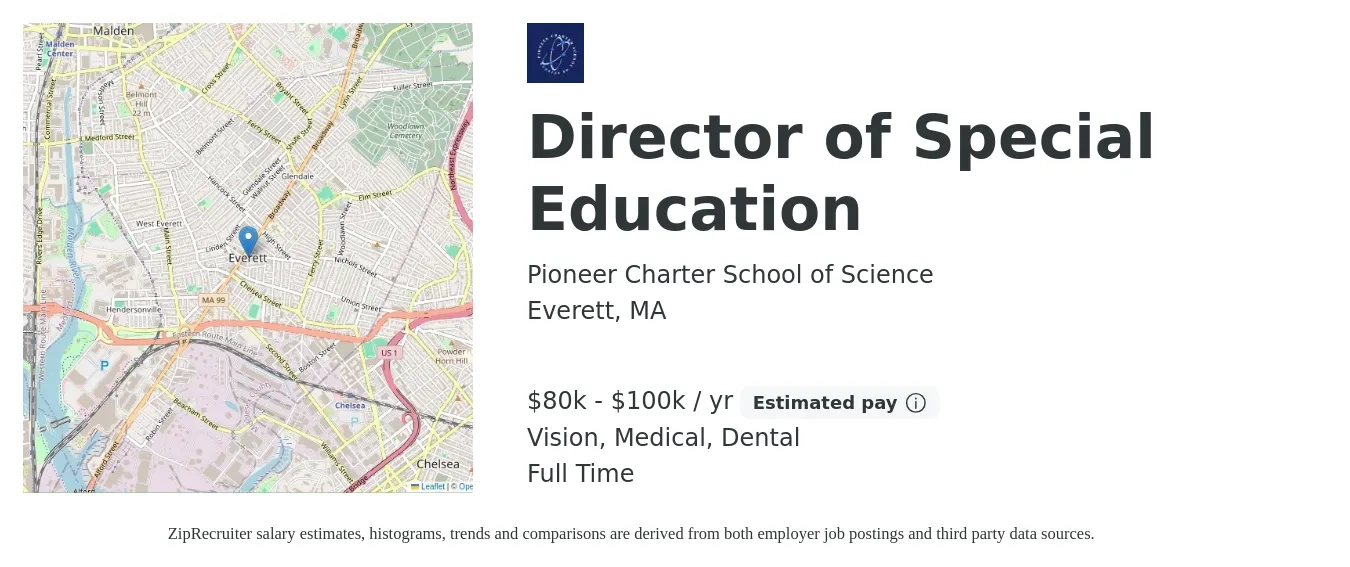 Pioneer Charter School of Science job posting for a Director of Special Education in Everett, MA with a salary of $80,000 to $100,000 Yearly and benefits including dental, life_insurance, medical, and vision with a map of Everett location.