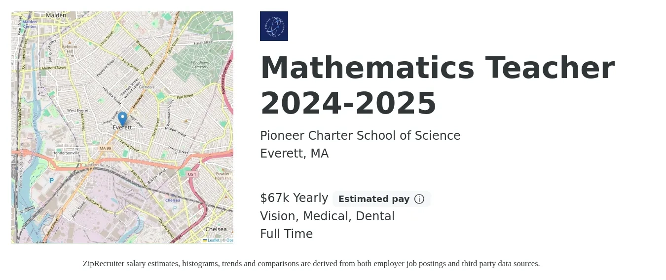 Pioneer Charter School of Science job posting for a Mathematics Teacher 2024-2025 in Everett, MA with a salary of $67,000 Yearly and benefits including medical, vision, dental, and life_insurance with a map of Everett location.