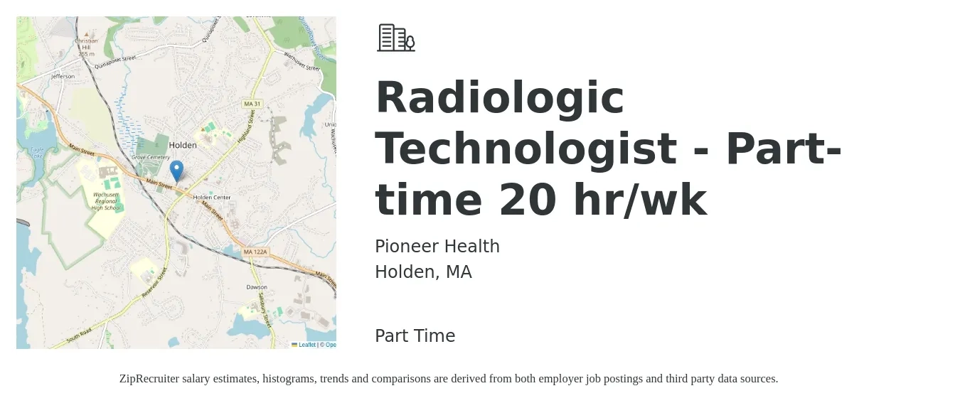 Pioneer Health job posting for a Radiologic Technologist - Part-time 20 hr/wk in Holden, MA with a salary of $1,280 to $2,660 Weekly with a map of Holden location.