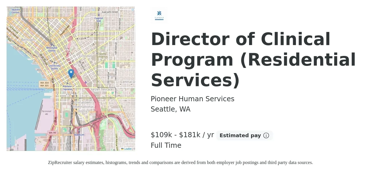 Pioneer Human Services job posting for a Director of Clinical Program (Residential Services) in Seattle, WA with a salary of $109,096 to $181,827 Yearly with a map of Seattle location.