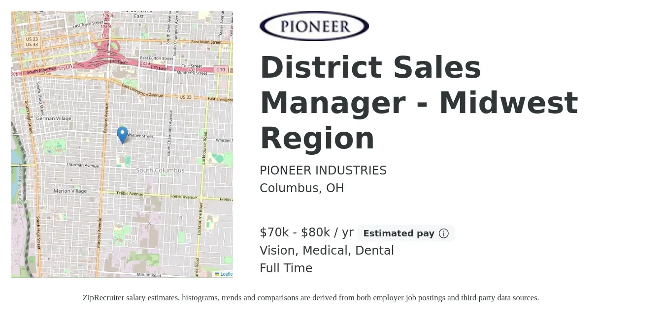 PIONEER INDUSTRIES job posting for a District Sales Manager - Midwest Region in Columbus, OH with a salary of $70,000 to $80,000 Yearly (plus commission) and benefits including retirement, vision, dental, life_insurance, medical, and pto with a map of Columbus location.