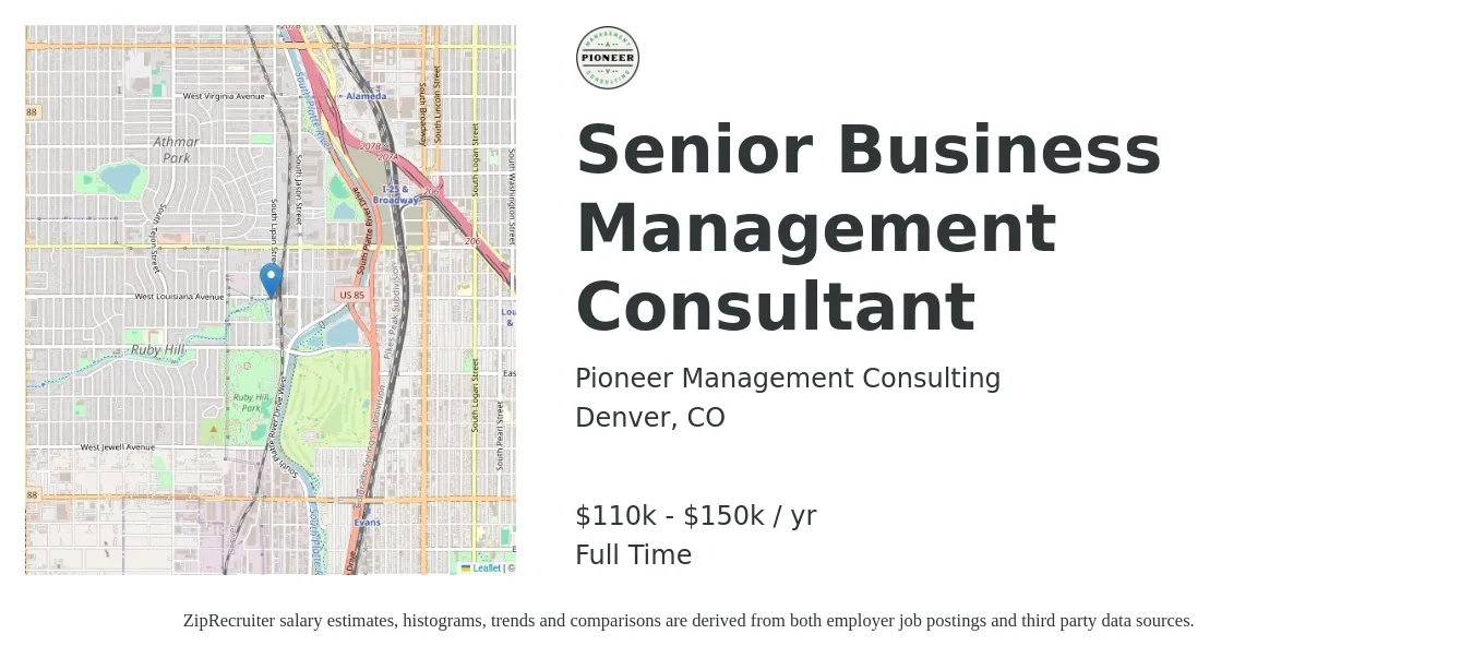 Pioneer Management Consulting job posting for a Senior Business Management Consultant in Denver, CO with a salary of $110,000 to $150,000 Yearly with a map of Denver location.