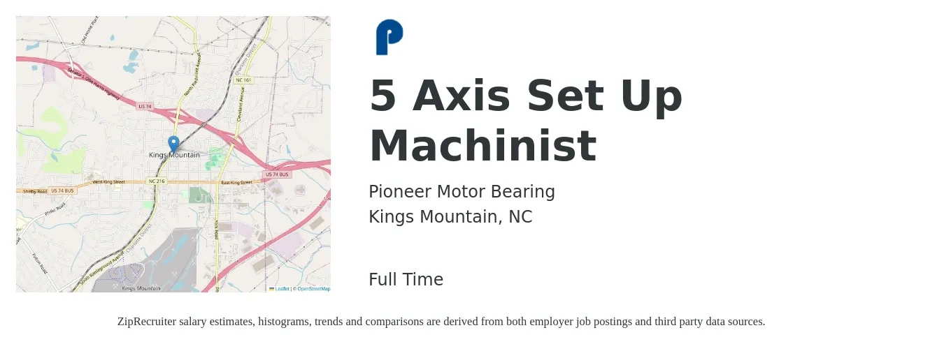 Pioneer Motor Bearing job posting for a 5 Axis Set Up Machinist in Kings Mountain, NC with a salary of $18 to $26 Hourly with a map of Kings Mountain location.