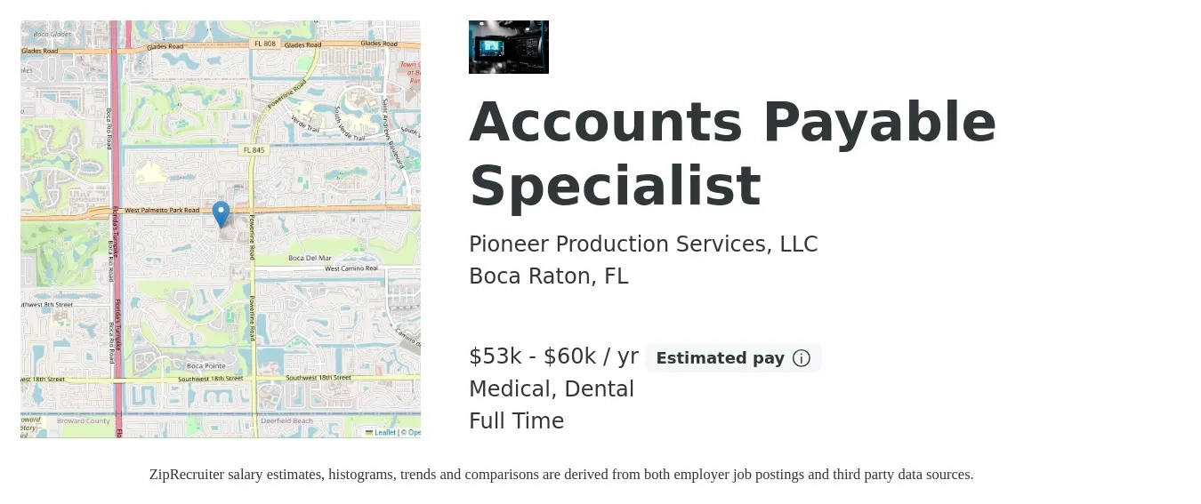 Pioneer Production Services, LLC job posting for a Accounts Payable Specialist in Boca Raton, FL with a salary of $53,000 to $60,000 Yearly and benefits including medical, pto, and dental with a map of Boca Raton location.