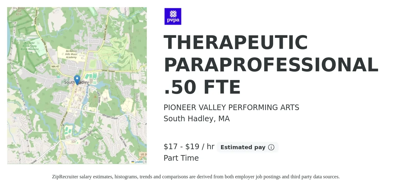 PIONEER VALLEY PERFORMING ARTS job posting for a THERAPEUTIC PARAPROFESSIONAL .50 FTE in South Hadley, MA with a salary of $18 to $20 Hourly with a map of South Hadley location.