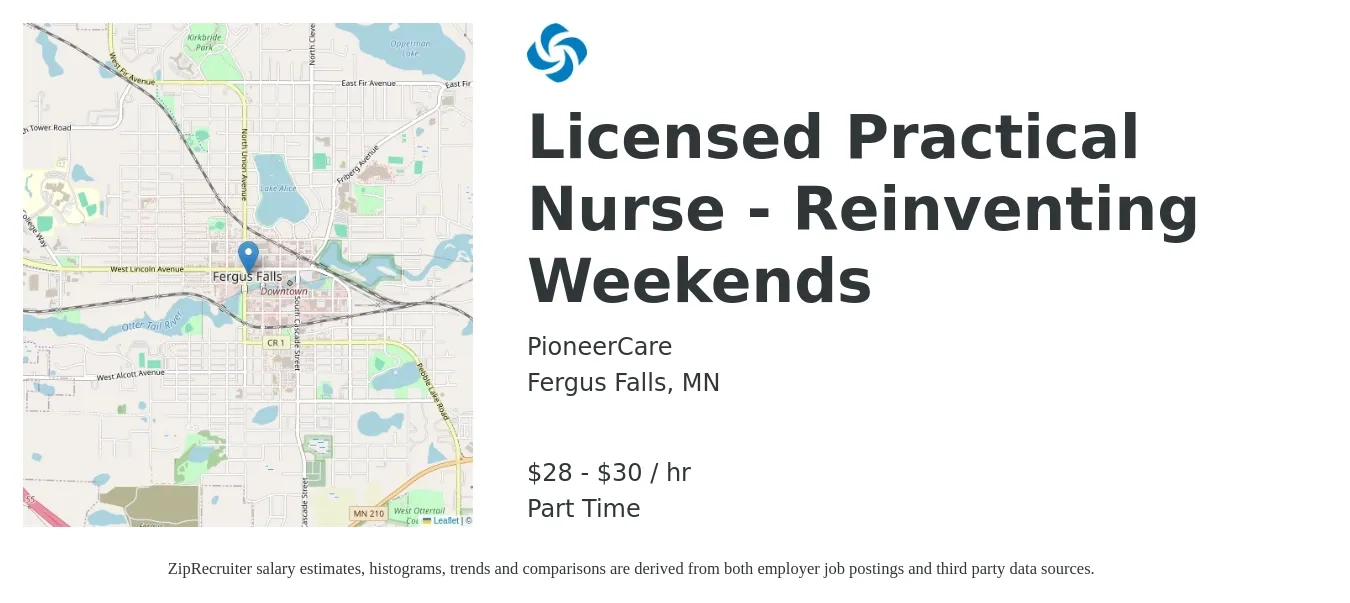 PioneerCare job posting for a Licensed Practical Nurse - Reinventing Weekends in Fergus Falls, MN with a salary of $30 to $32 Hourly with a map of Fergus Falls location.
